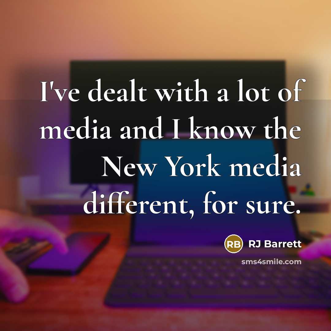“I've dealt with a lot of media and I know…” quote by RJ Barrett