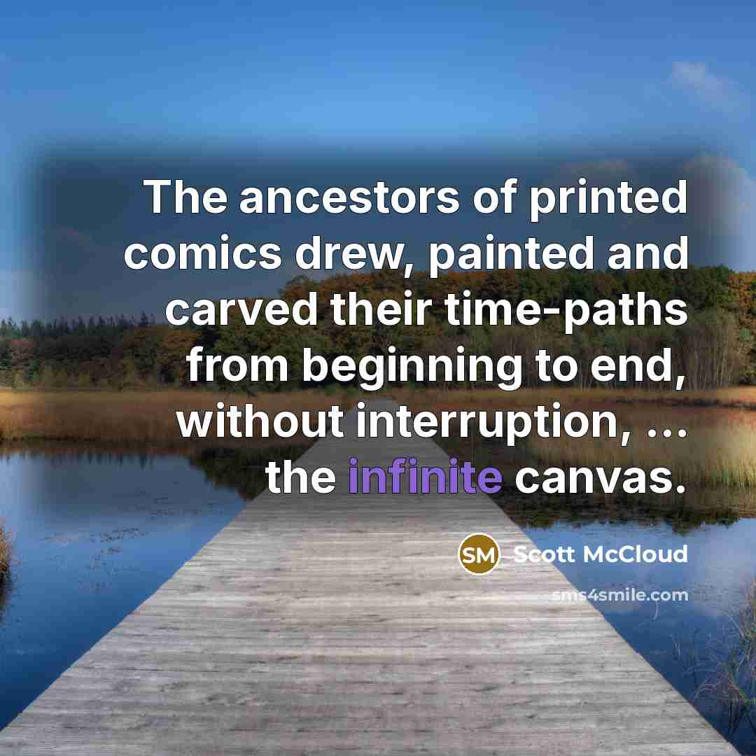“The ancestors of printed comics drew, painted and carved their…” quote by Scott McCloud