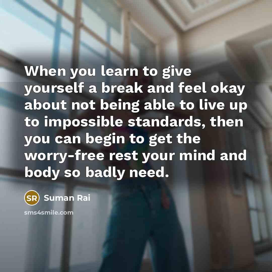 “When you learn to give yourself a break and feel…” quote by Suman Rai