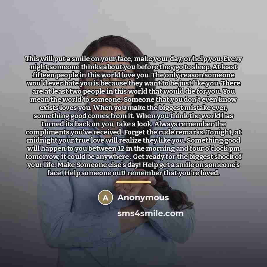 “This will put a smile on your face, make your…” quote by Anonymous