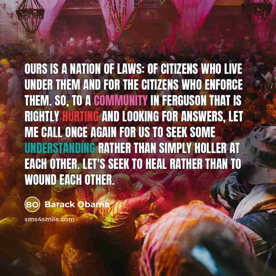 “Ours is a nation of laws: of citizens who live…” quote by Barack Obama