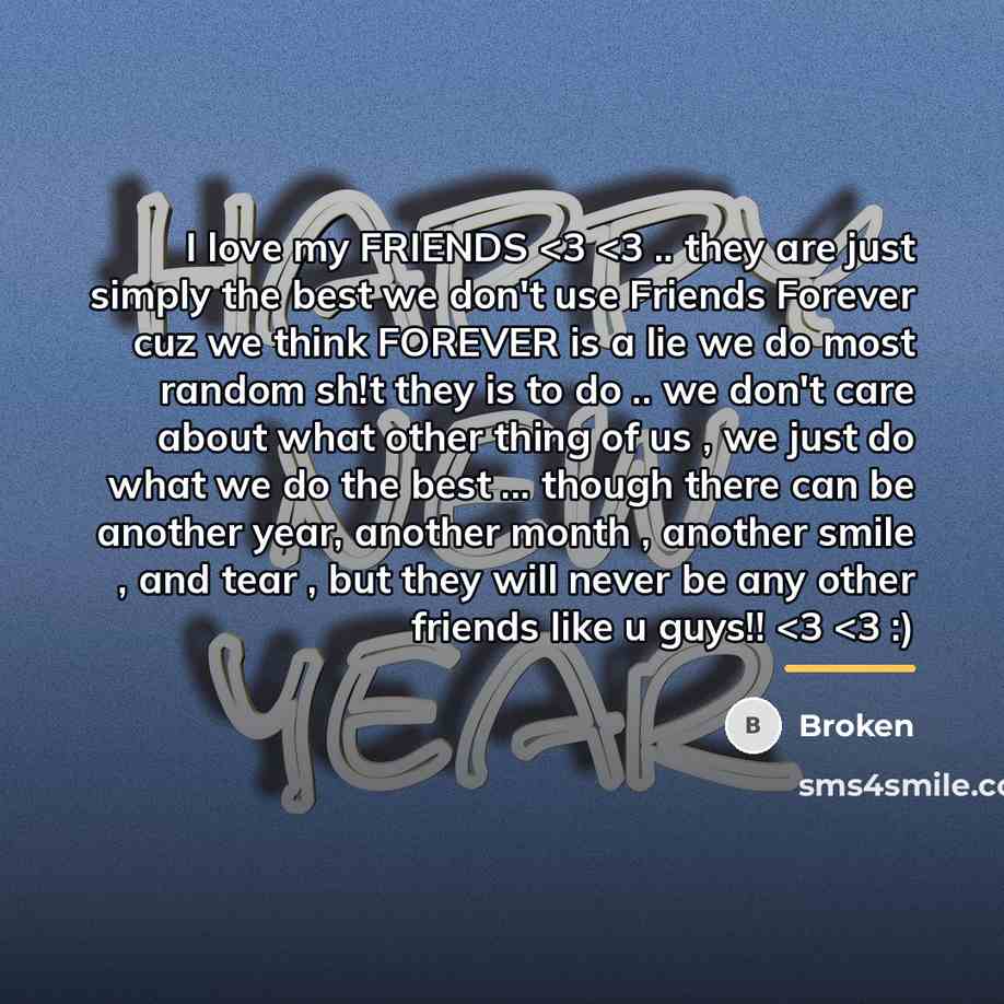 “I love my FRIENDS…” quote by Broken