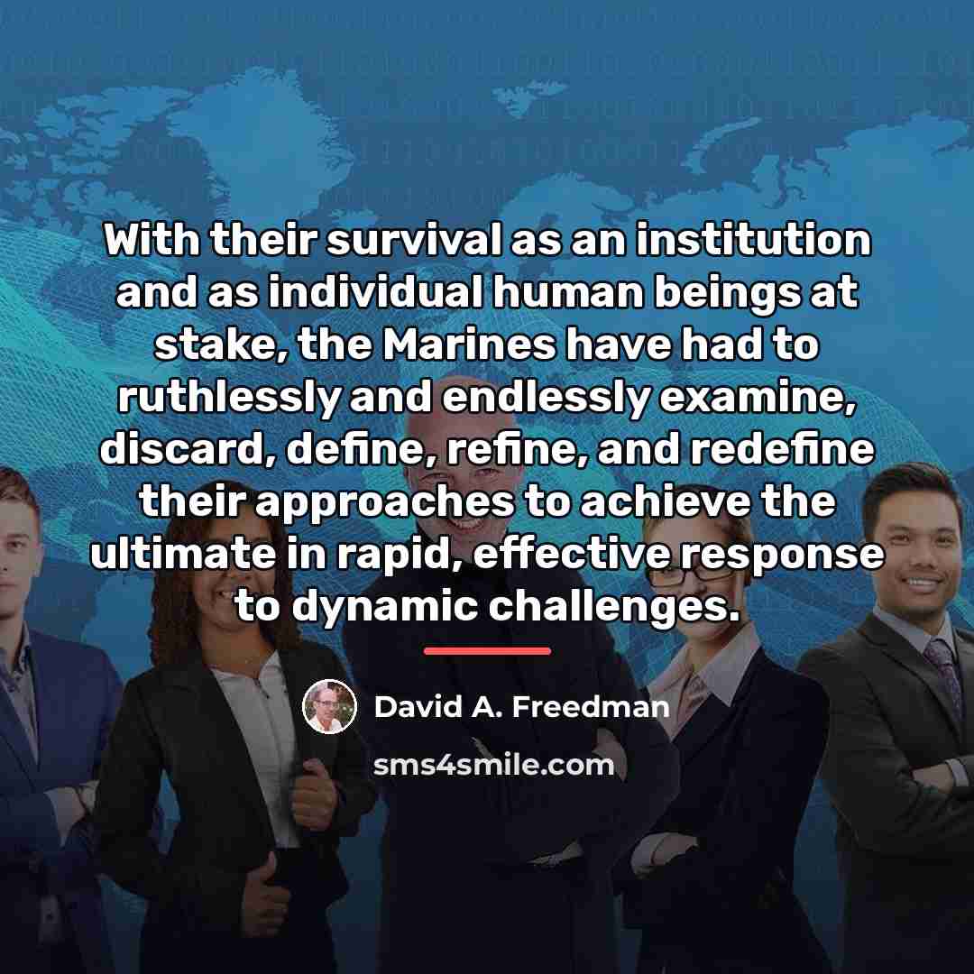 “With their survival as an institution and as individual human…” quote by David A. Freedman