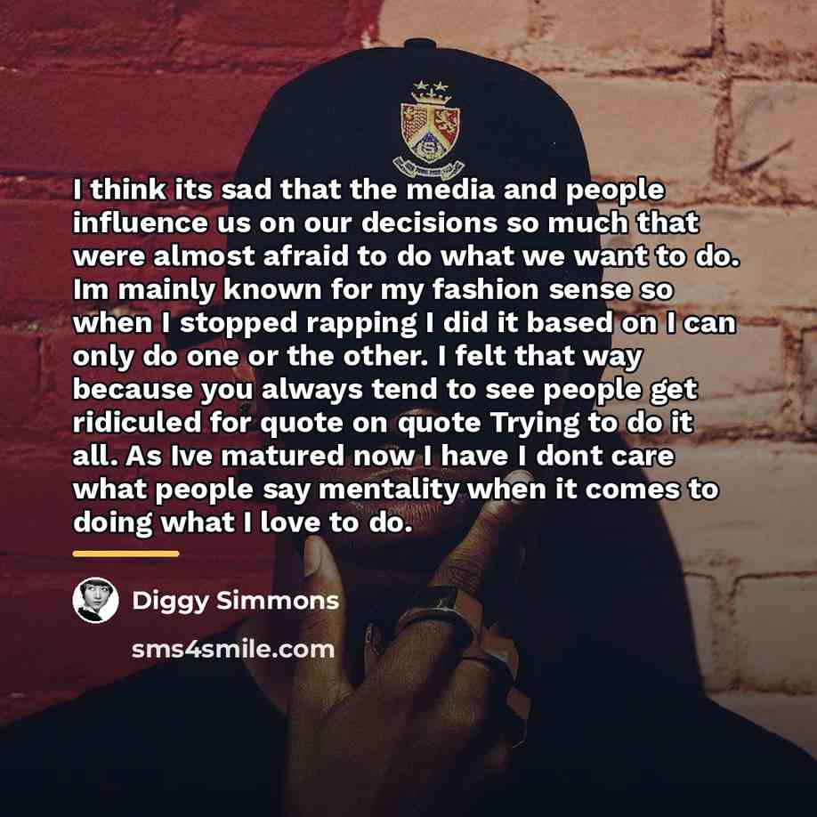 “I think its sad that the media and people influence…” quote by Diggy Simmons