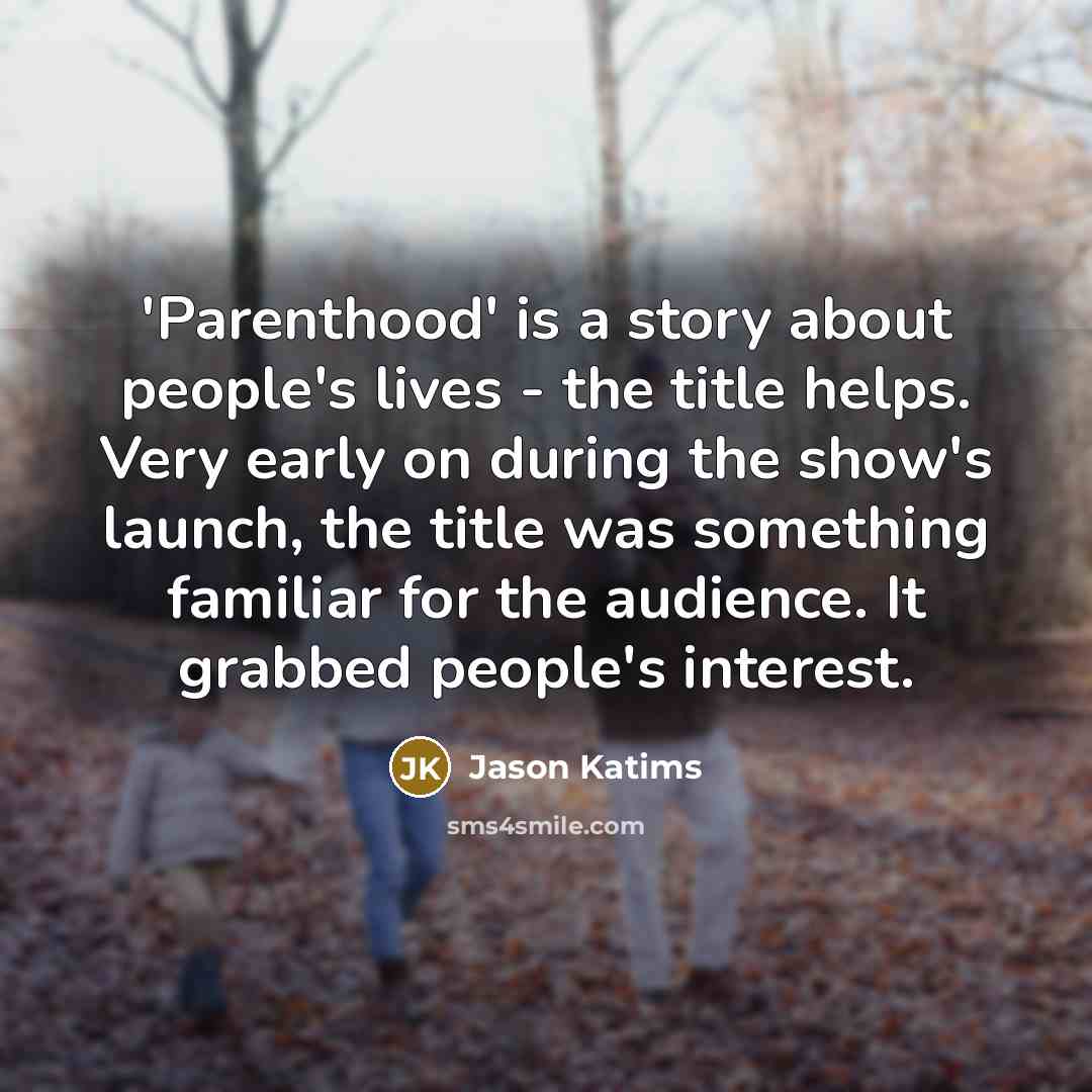 “'Parenthood' is a story about people's lives - the title…” quote by Jason Katims