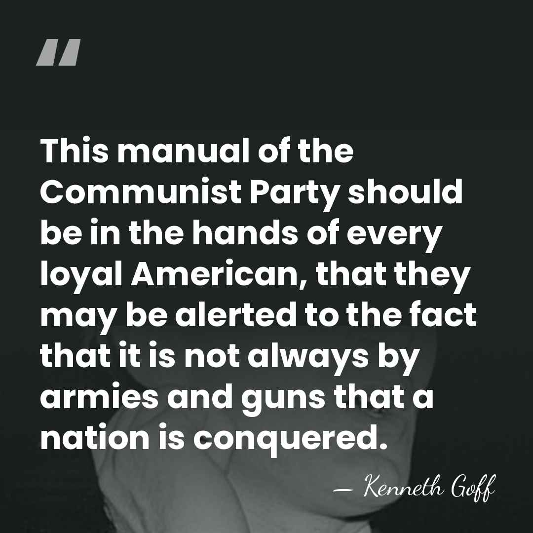 This manual of the Communist Party should be in the hands of&hellip; - Kenneth Goff