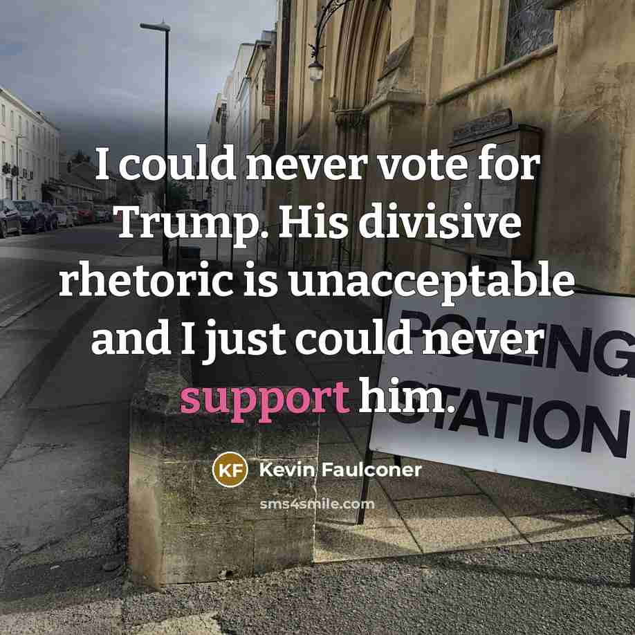 “I could never vote for Trump. His divisive rhetoric is…” quote by Kevin Faulconer