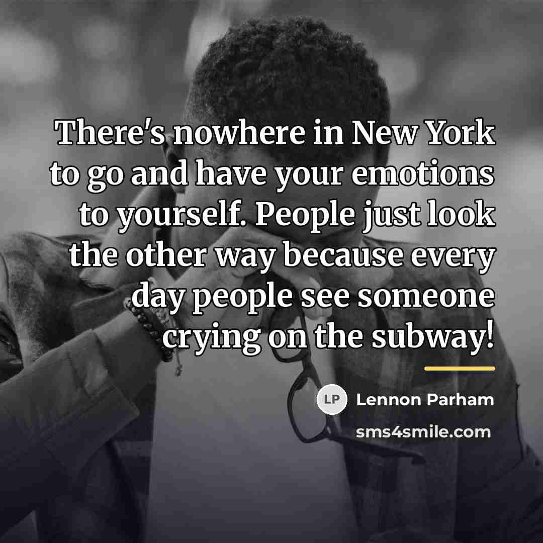 “There's nowhere in New York to go and have your…” quote by Lennon Parham