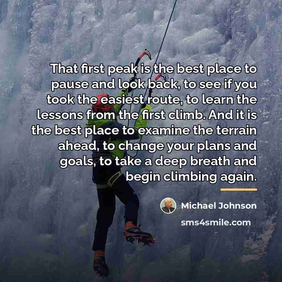 “That first peak is the best place to pause and…” quote by Michael Johnson