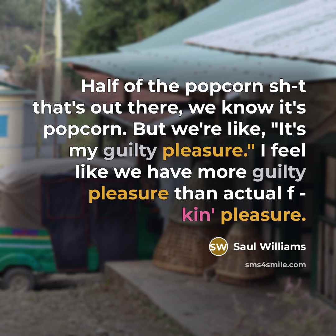 “Half of the popcorn sh-t that's out there, we know…” quote by Saul Williams