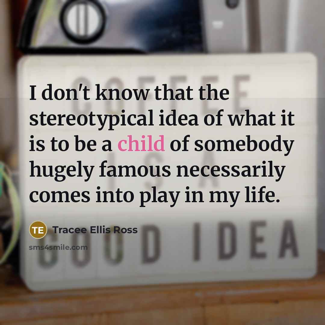 “I don't know that the stereotypical idea of what it…” quote by Tracee Ellis Ross