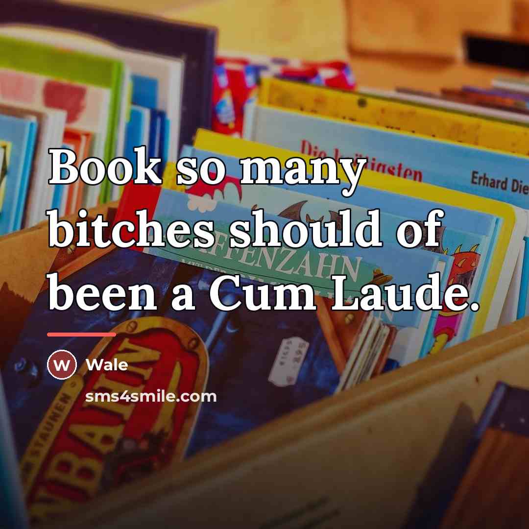 “Book so many bitches should of been a Cum Laude.…” quote by Wale