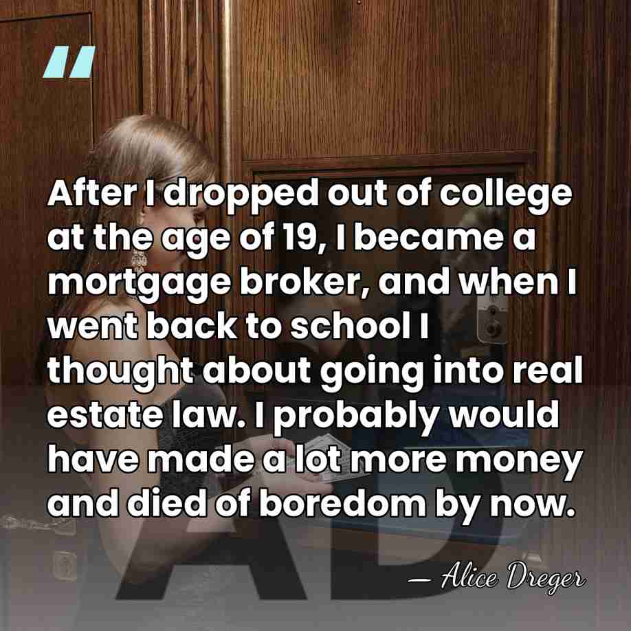 After I dropped out of college at the age of 19, I&hellip; - Alice Dreger