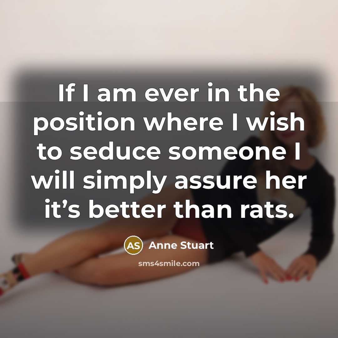 “If I am ever in the position where I wish…” quote by Anne Stuart