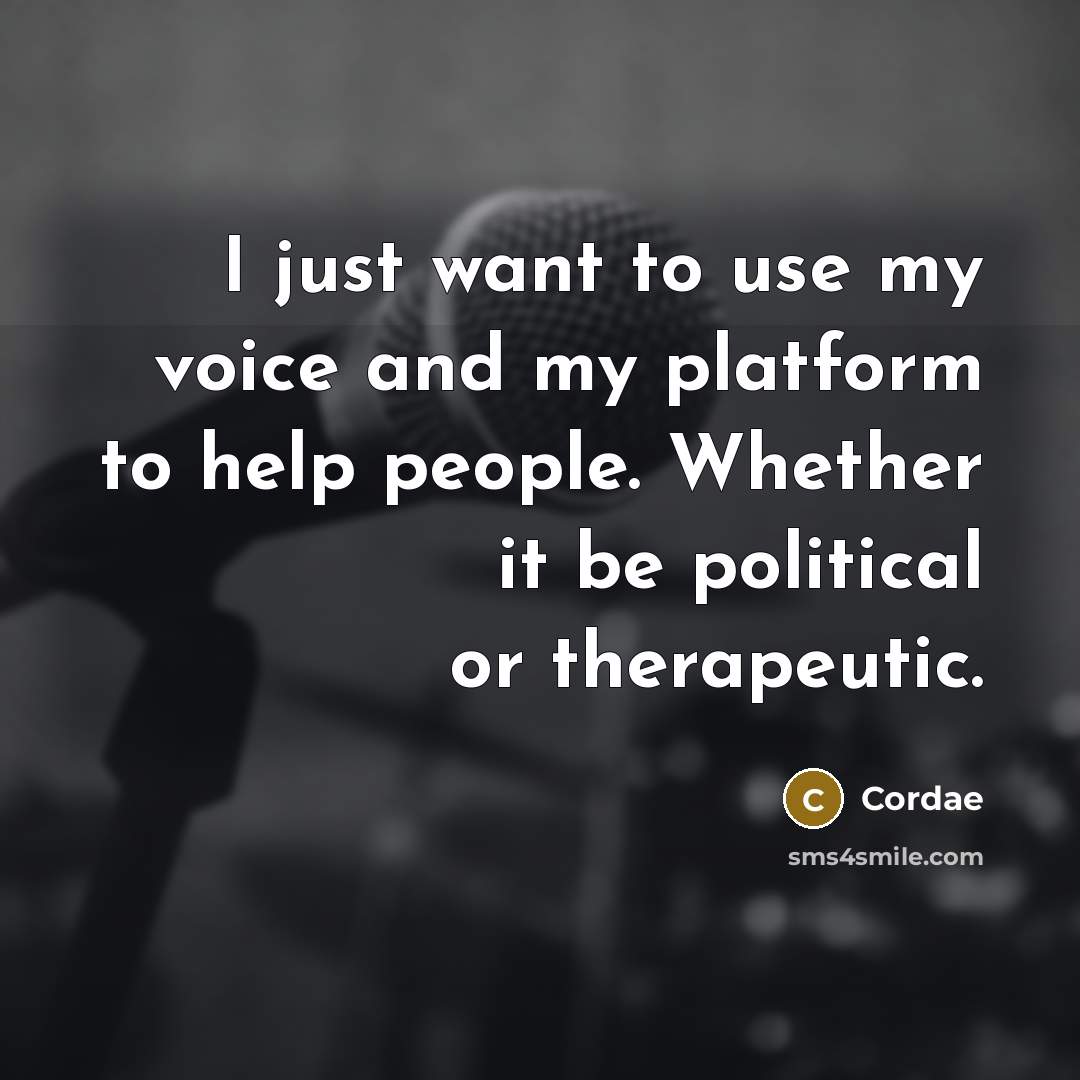 “I just want to use my voice and my platform…” quote by Cordae