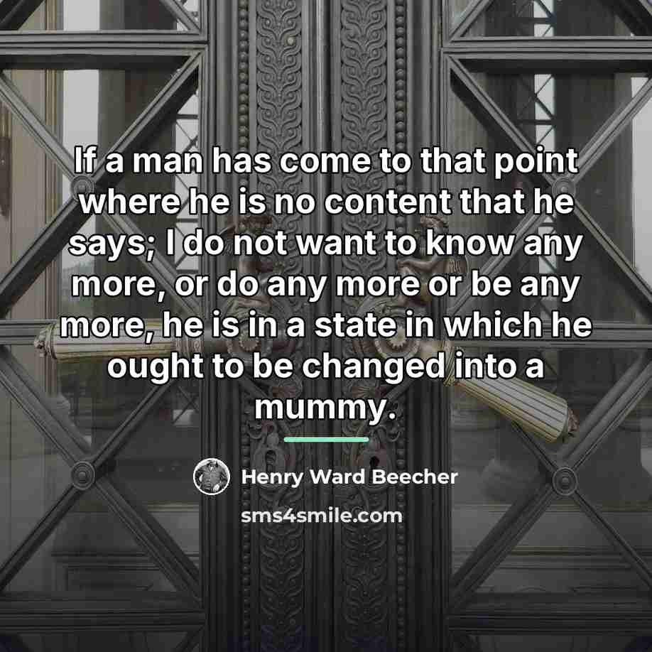 “If a man has come to that point where he…” quote by Henry Ward Beecher