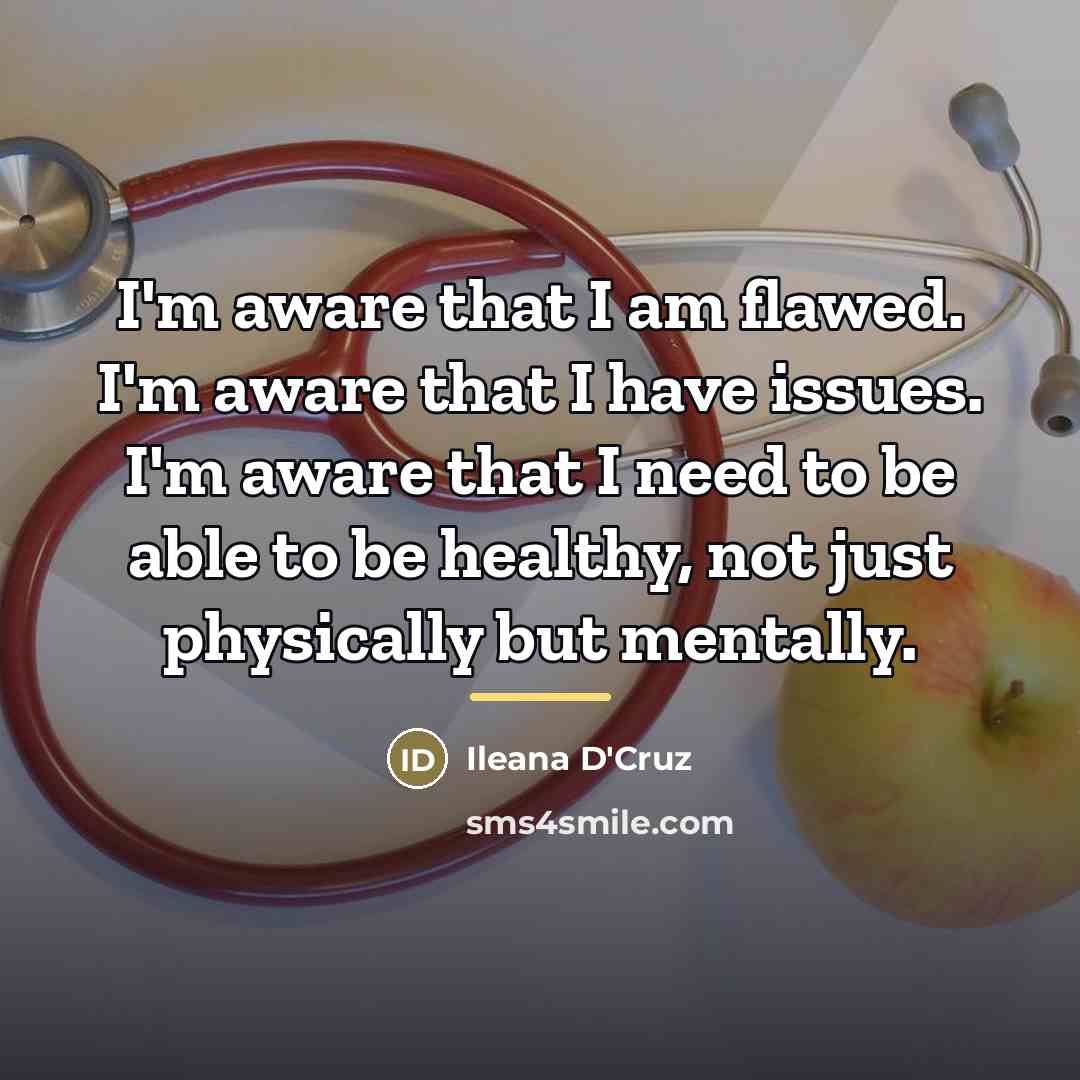 “I'm aware that I am flawed. I'm aware that I…” quote by Ileana D'Cruz