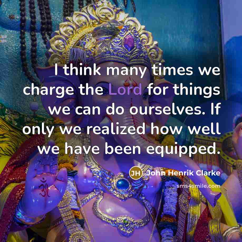 “I think many times we charge the Lord for things…” quote by John Henrik Clarke