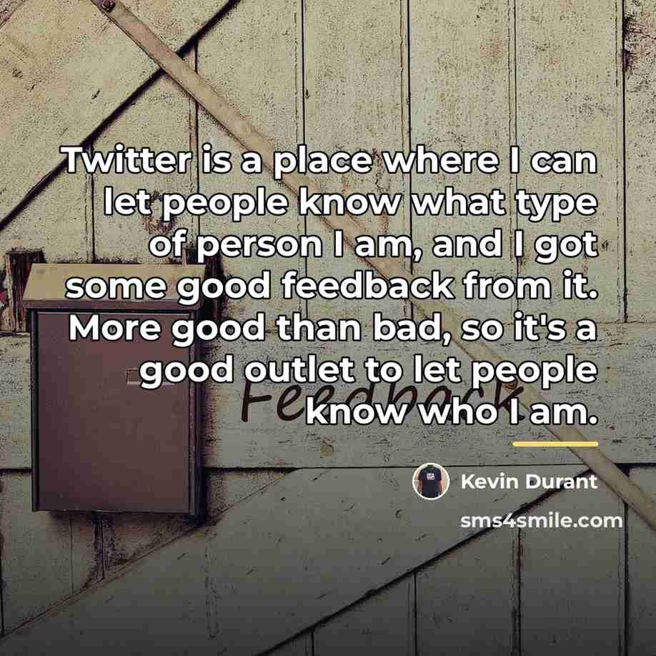 “Twitter is a place where I can let people know…” quote by Kevin Durant