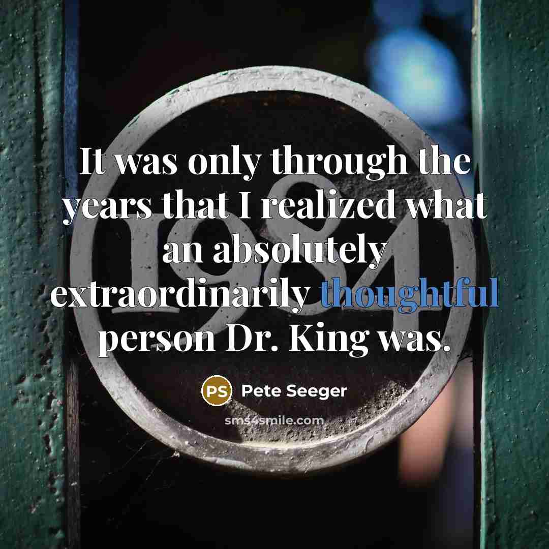 “It was only through the years that I realized what…” quote by Pete Seeger