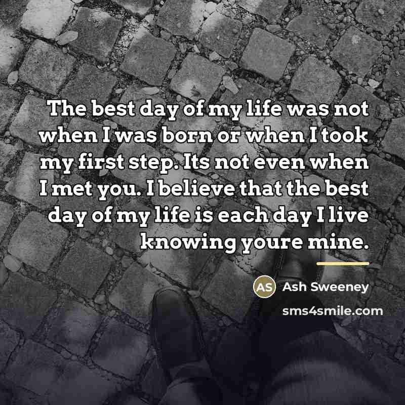 “The best day of my life was not when I…” quote by Ash Sweeney