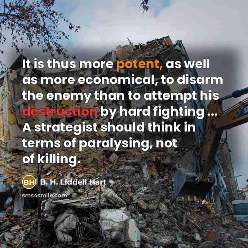 “It is thus more potent, as well as more economical,…” quote by B. H. Liddell Hart
