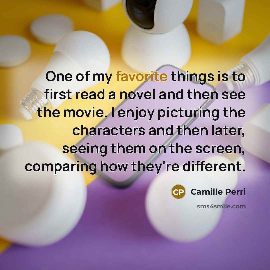 “One of my favorite things is to first read a…” quote by Camille Perri