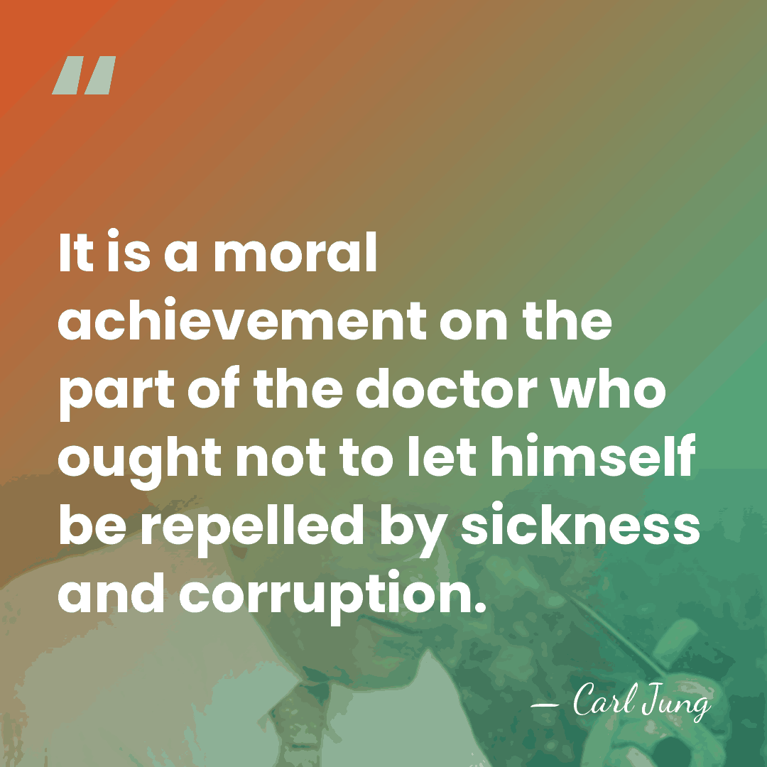 It is a moral achievement on the part of the doctor who&hellip; - Carl Jung