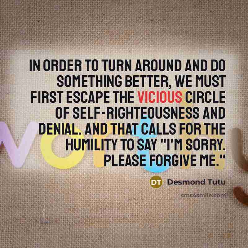 “In order to turn around and do something better, we…” quote by Desmond Tutu