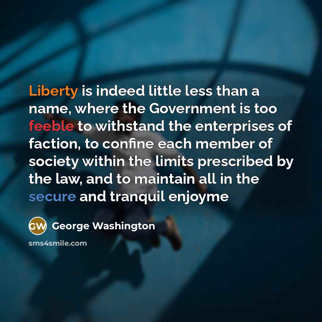 “Liberty is indeed little less than a name, where the…” quote by George Washington