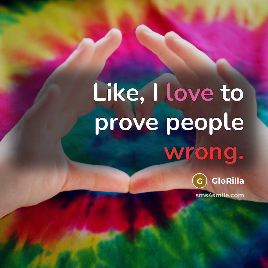 “Like, I love to prove people wrong.…” quote by GloRilla