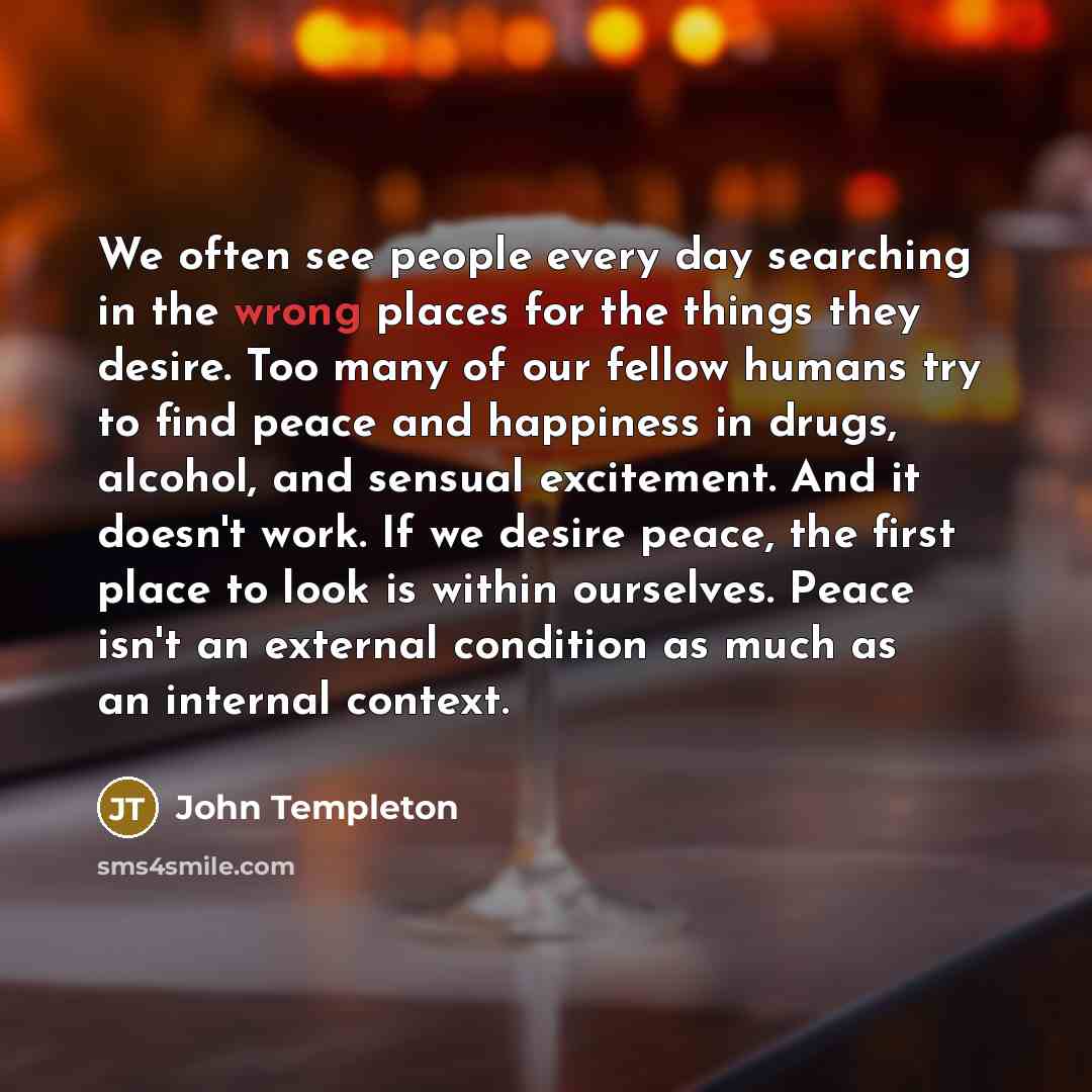 “We often see people every day searching in the wrong…” quote by John Templeton