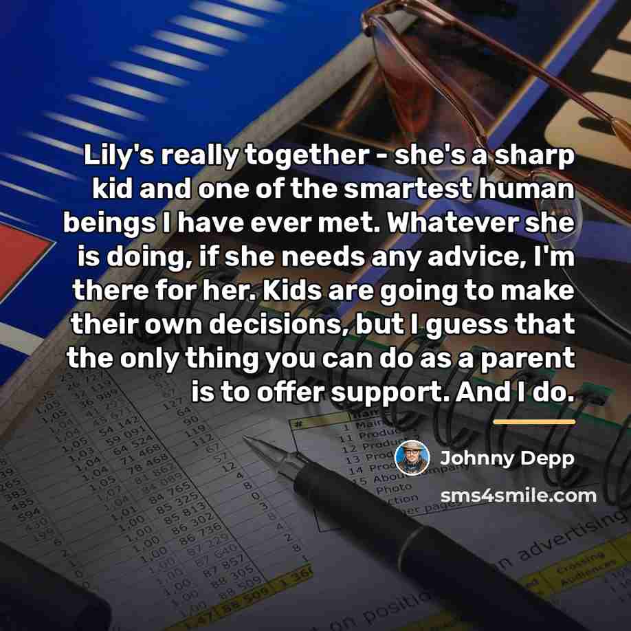 “Lily's really together - she's a sharp kid and one…” quote by Johnny Depp