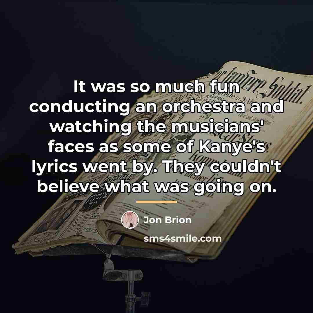 “It was so much fun conducting an orchestra and watching…” quote by Jon Brion