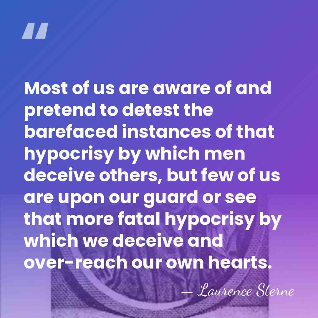 Most of us are aware of and pretend to detest the barefaced&hellip; - Laurence Sterne