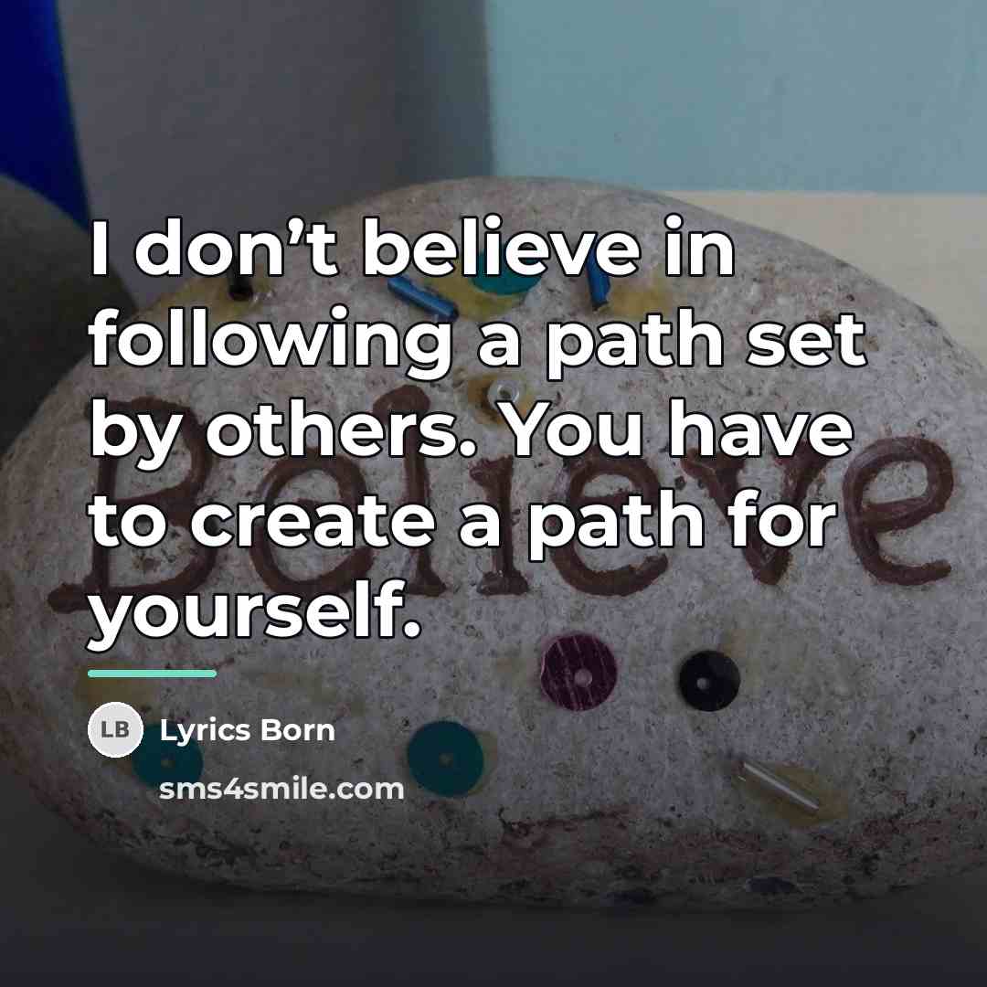 “I don’t believe in following a path set by others.…” quote by Lyrics Born