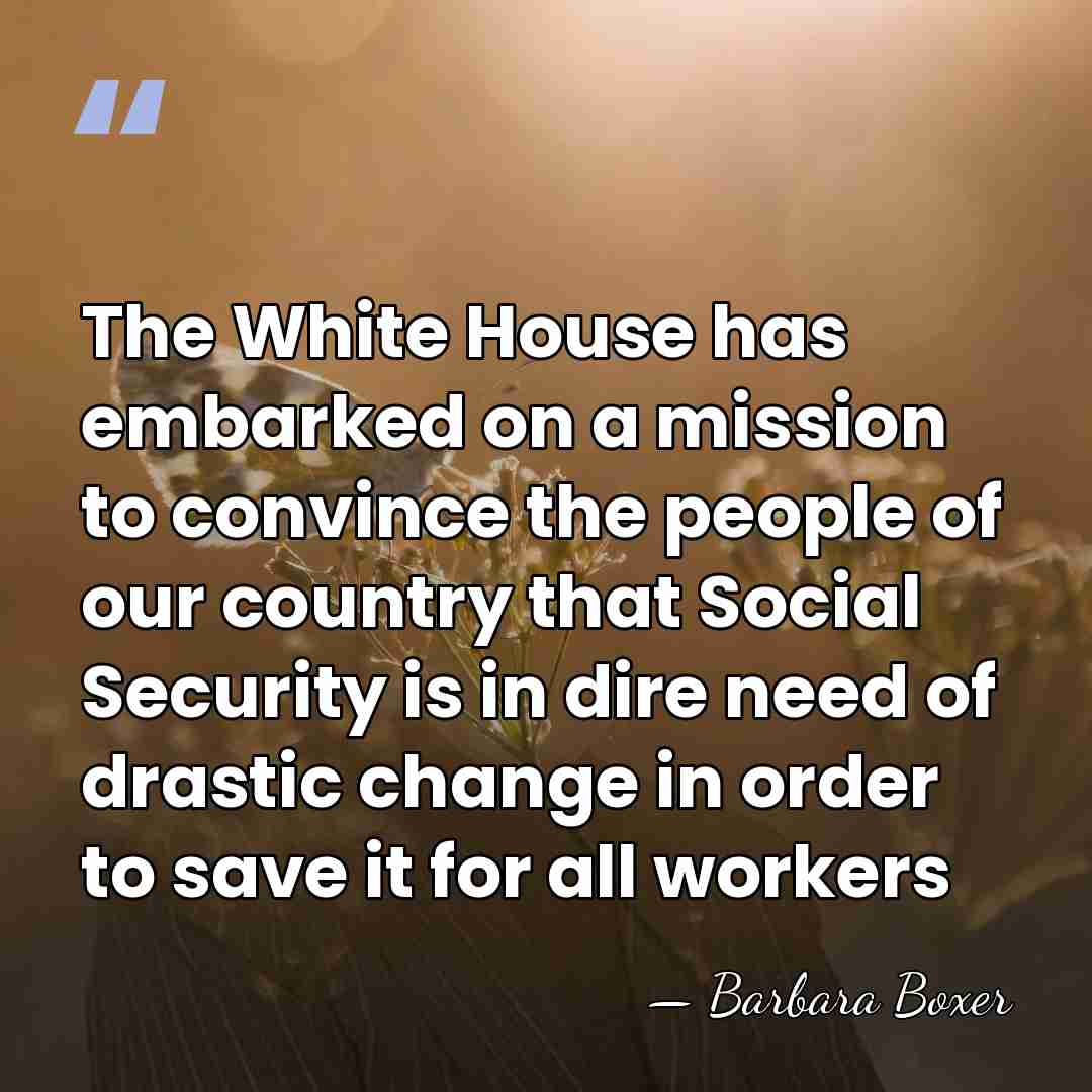 The White House has embarked on a mission to convince the people&hellip; - Barbara Boxer