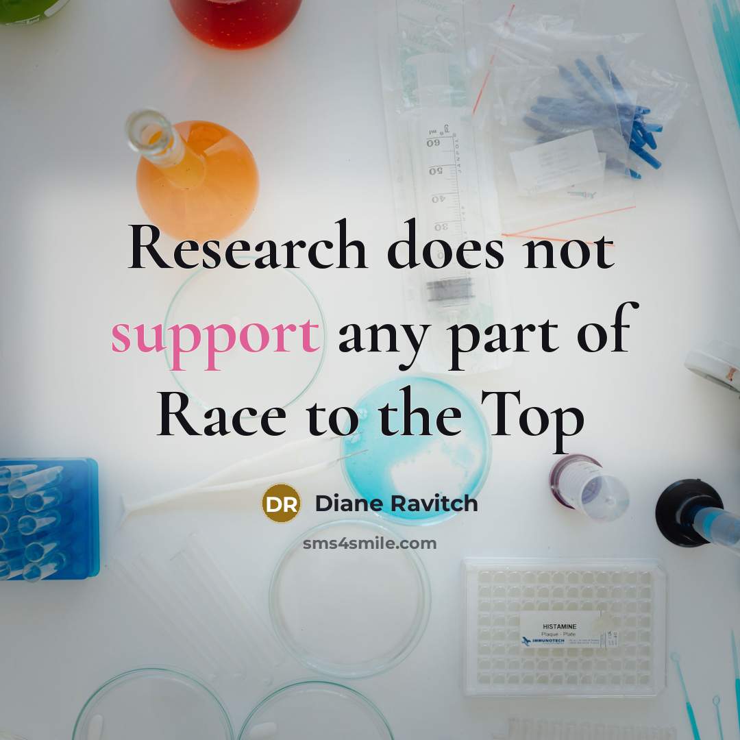 “Research does not support any part of Race to the Top” quote by Diane Ravitch