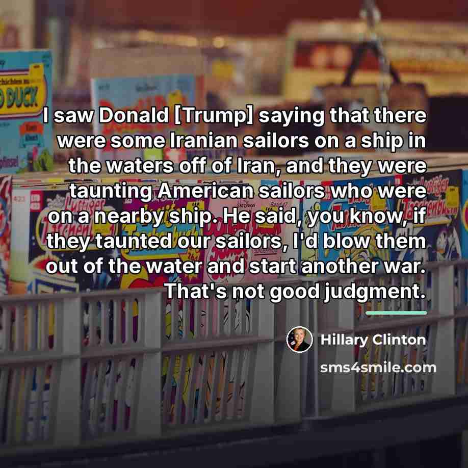“I saw Donald [Trump] saying that there were some Iranian…” quote by Hillary Clinton