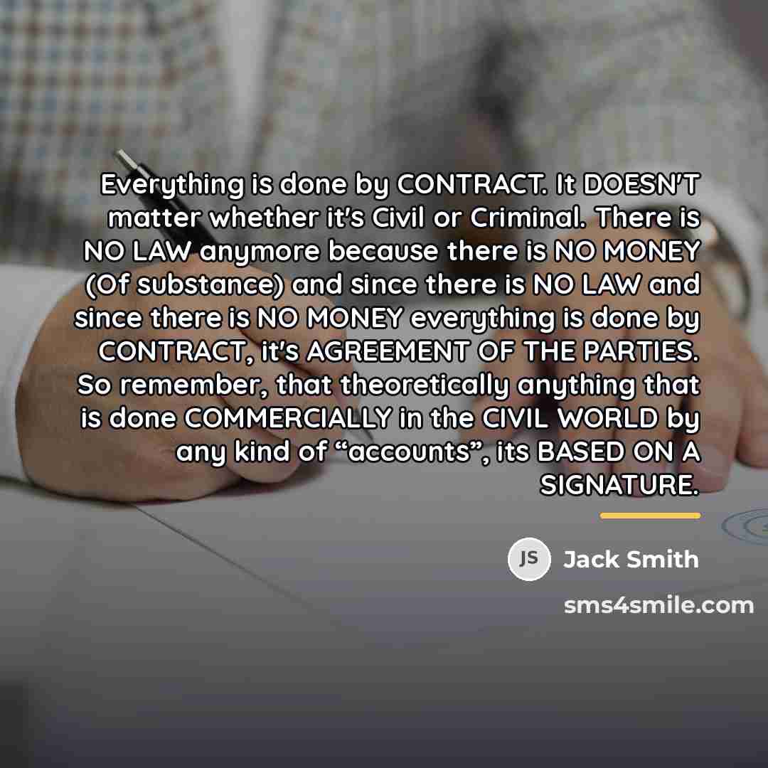 “Everything is done by CONTRACT. It DOESN'T matter whether it's…” quote by Jack Smith