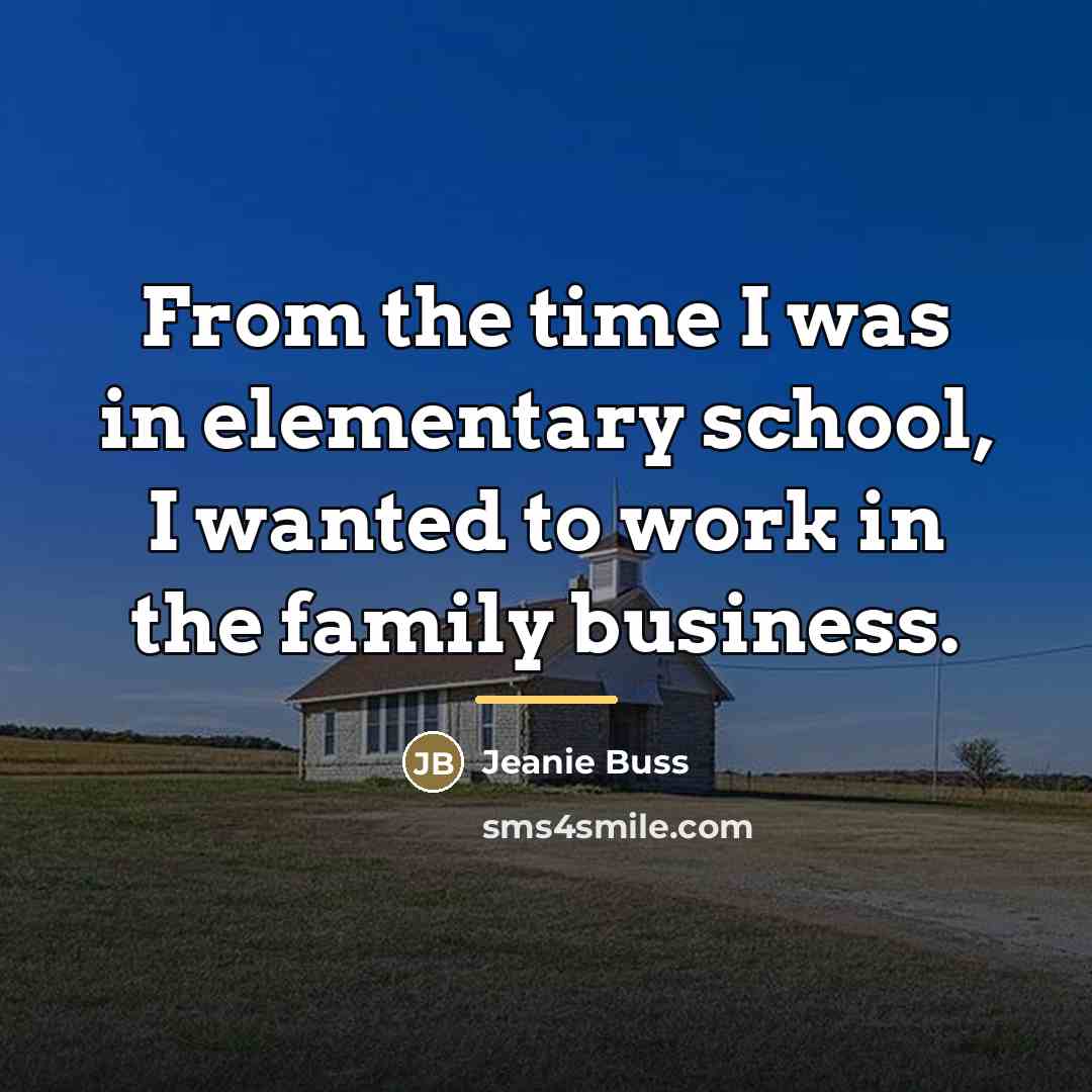“From the time I was in elementary school, I wanted…” quote by Jeanie Buss