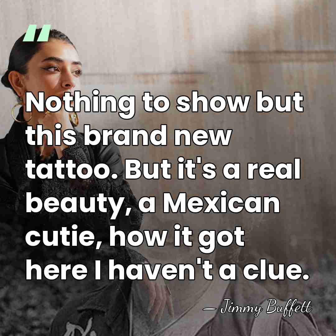 Nothing to show but this brand new tattoo. But it's a real&hellip; - Jimmy Buffett