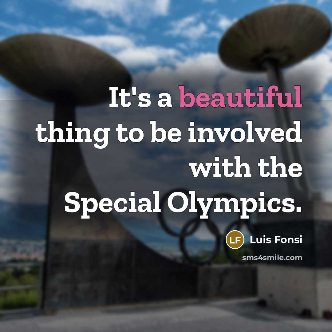 “It's a beautiful thing to be involved with the Special…” quote by Luis Fonsi