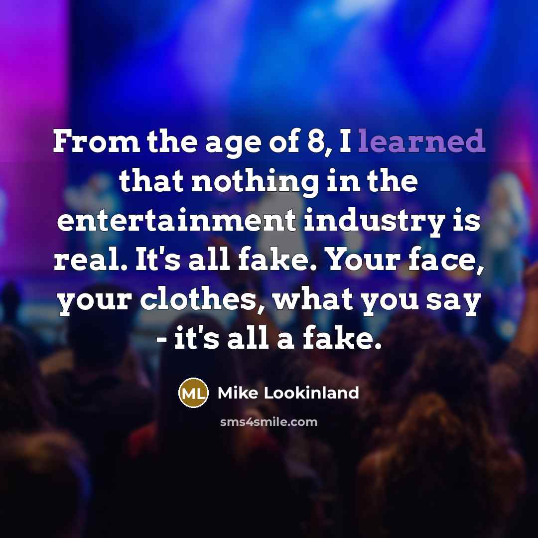 “From the age of 8, I learned that nothing in…” quote by Mike Lookinland