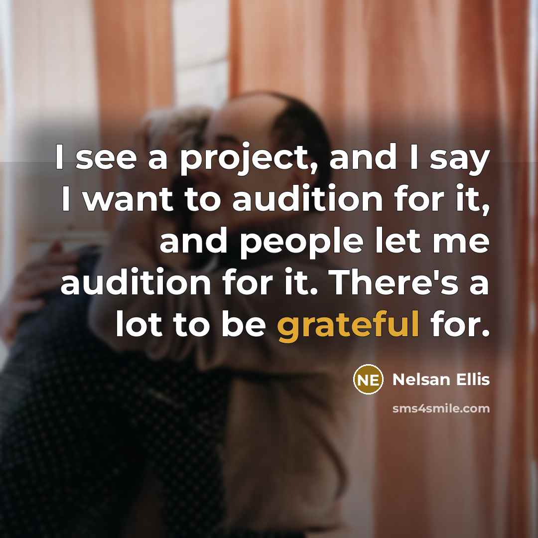 “I see a project, and I say I want to…” quote by Nelsan Ellis