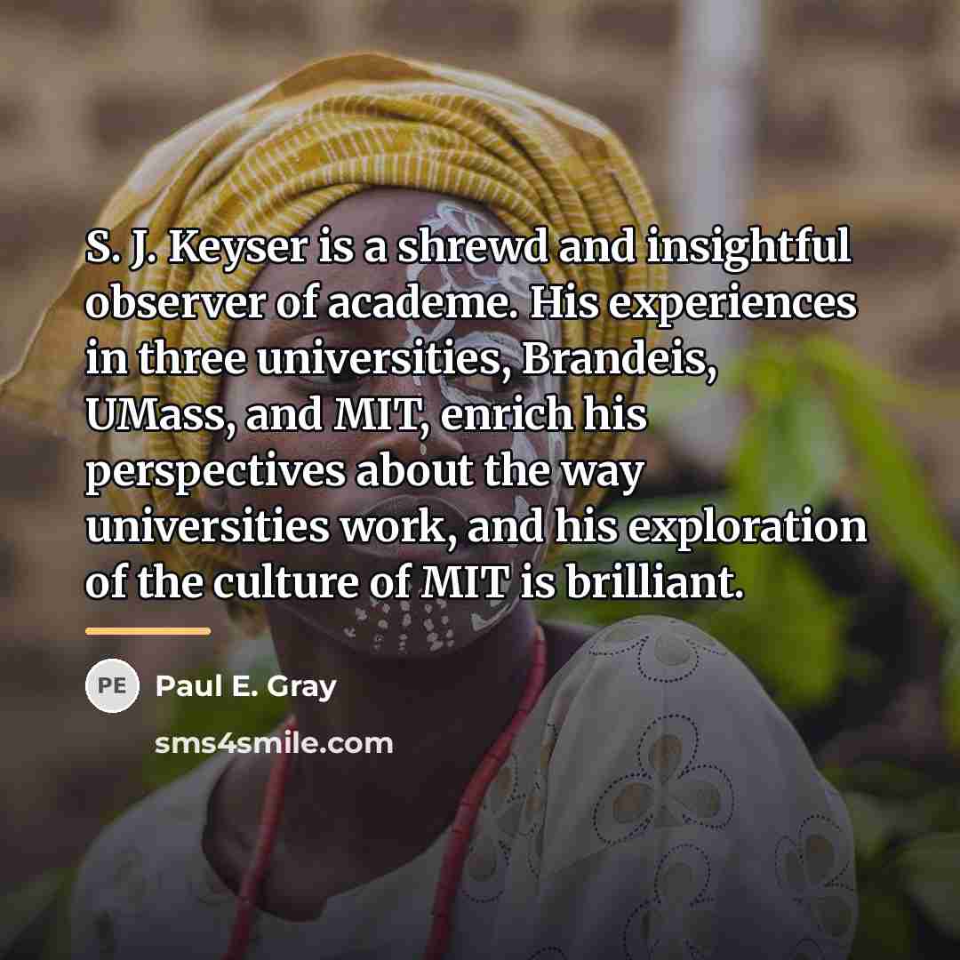 “S. J. Keyser is a shrewd and insightful observer of…” quote by Anonymous