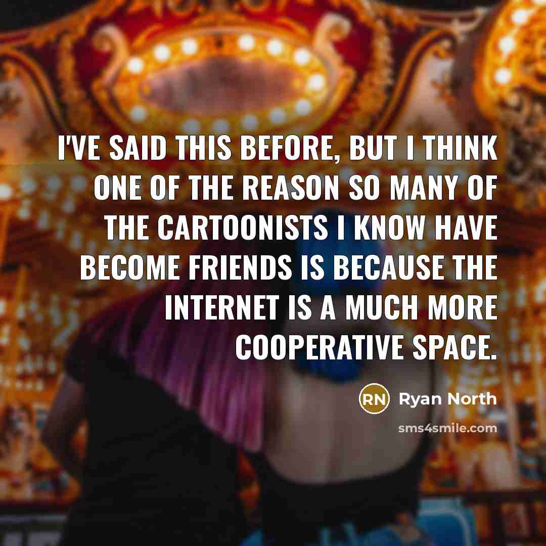 “I've said this before, but I think one of the…” quote by Ryan North