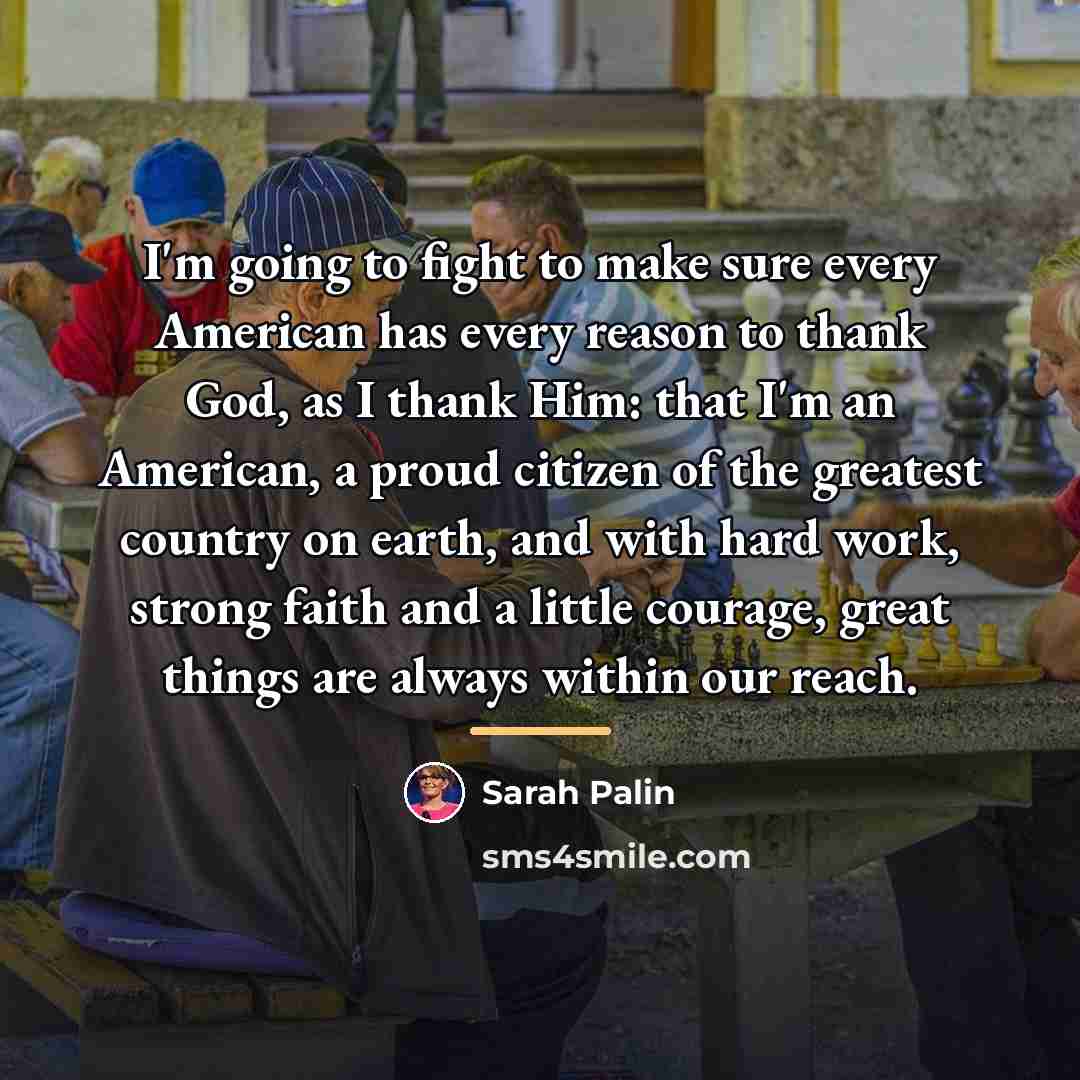 “I'm going to fight to make sure every American has…” quote by Sarah Palin