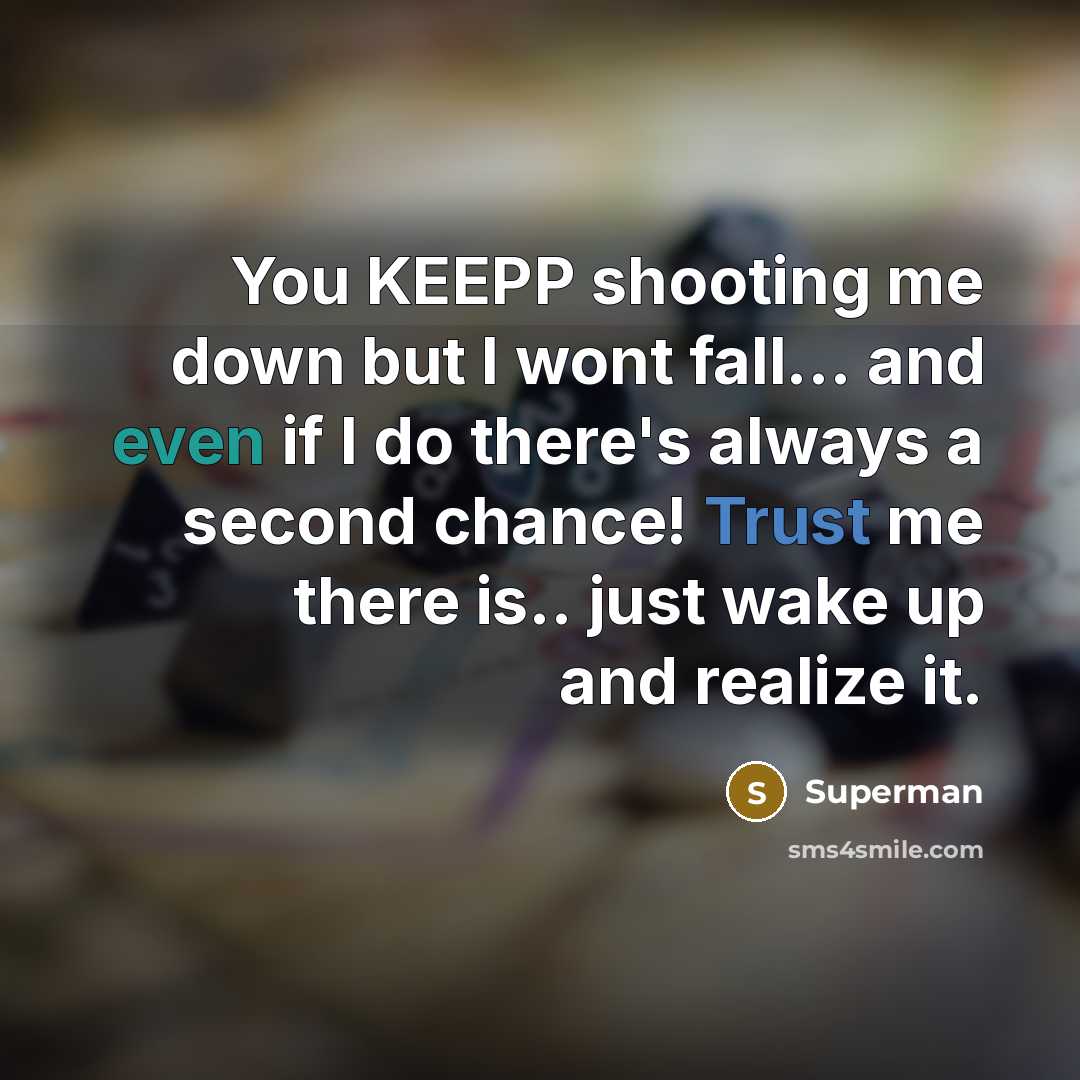 “You KEEPP shooting me down but I wont fall... and…” quote by Superman