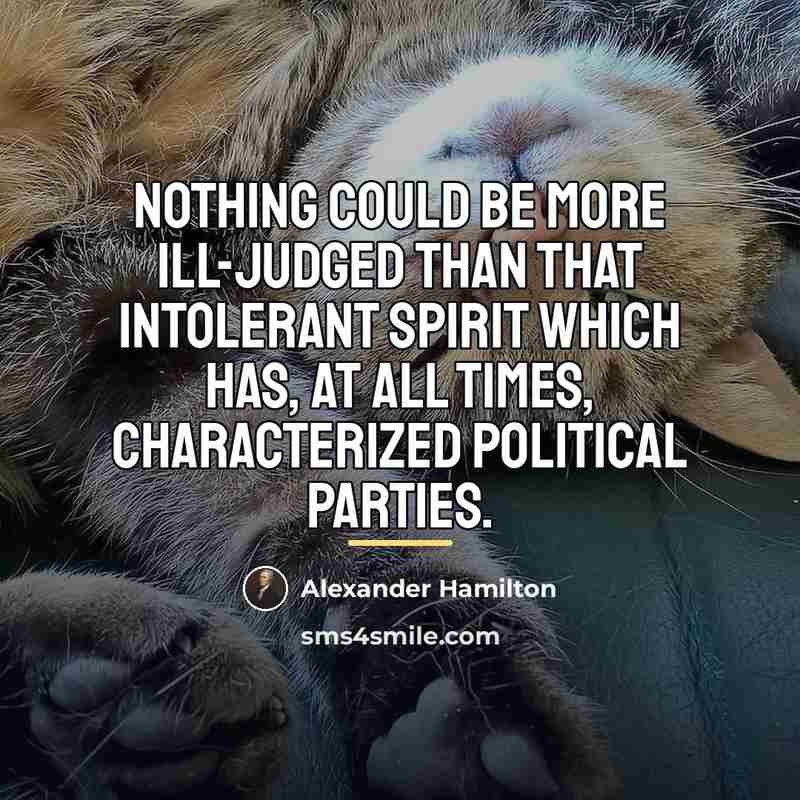 “Nothing could be more ill-judged than that intolerant spirit which…” quote by Alexander Hamilton